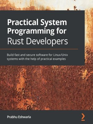 cover image of Practical System Programming for Rust Developers
